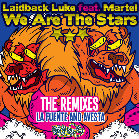 Laidback Luke feat. Martel - We Are The Stars [Mixmash Records]