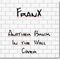 Franx - Another Brick In The Wall
