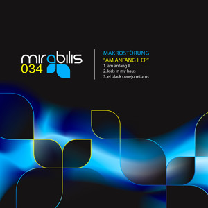 Am Anfang II EP (Mirabilis Records) by Makrostörung on SoundCloud - Create, record and share your …