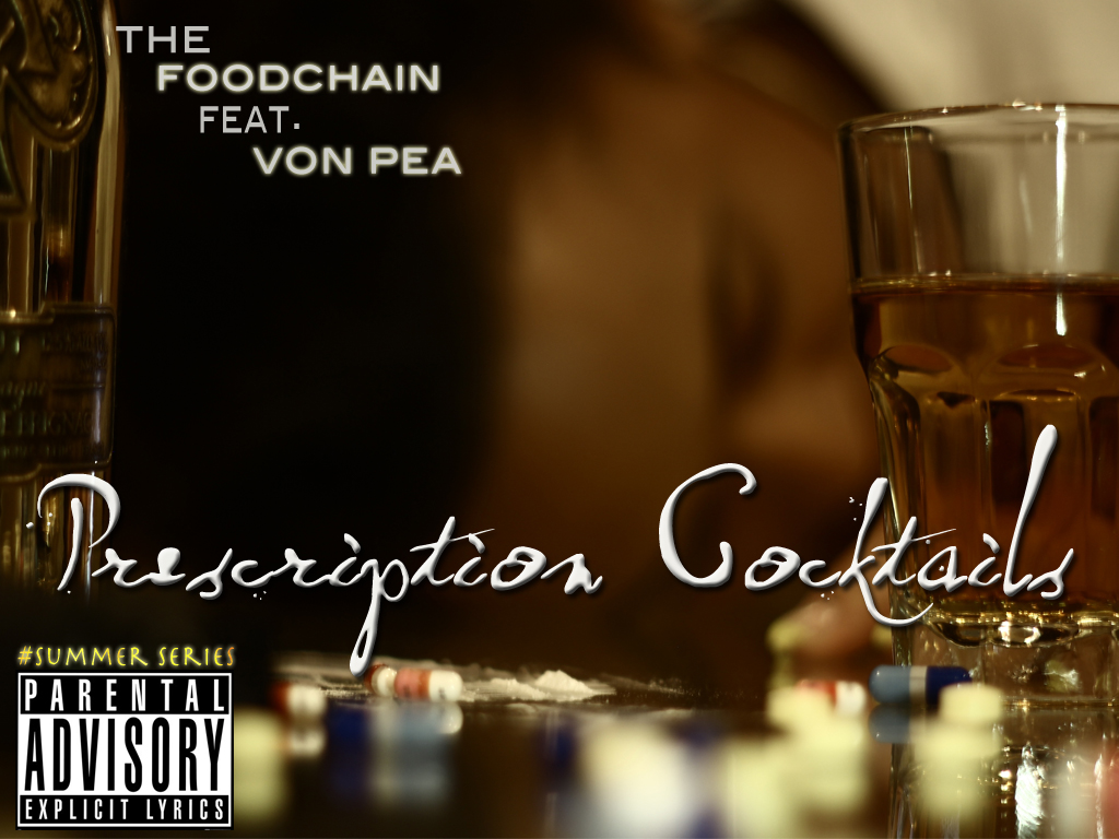 The Foodchain - Prescription Cocktails (con Von Pea)