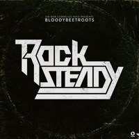 Listen to a new remix song Rocksteady (GGB Remix) - The Bloody Beetroots