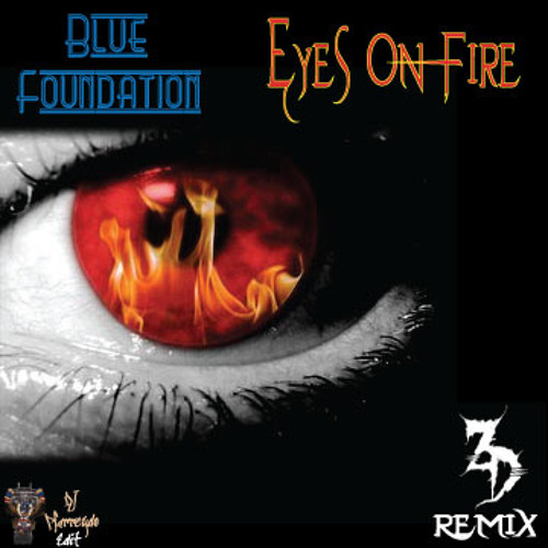 Blue Foundation - Eyes On Fire (Zeds Dead Remix VIP) Edited Intro by ...