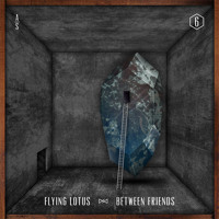 Listen to a new hiphop song Between Friends (ft. Earl Sweatshirt and Captain Murphy) - Flying Lotus