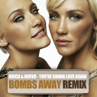 Listen to a new remix song You're Gonna Love Again (Bombs Away Remix) - Avicii and Nervo