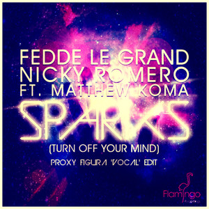 Fedde Le Grand Nicky Romero Sparks Vocal Zippy