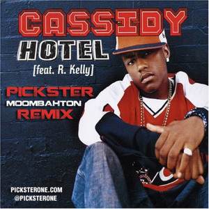 Cassidy and R Kelly's smash, hotel, flipped to a moombahton party banger by pickster.