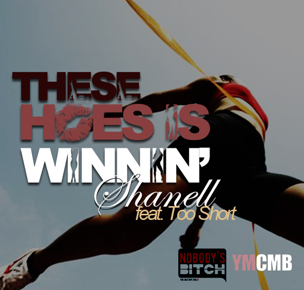 Shanell feat Too Short - These Hoes is Winnin (Produced by Derek DJA Allen)