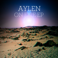 Listen to a new electro song On Fire (Original Mix) - Aylen