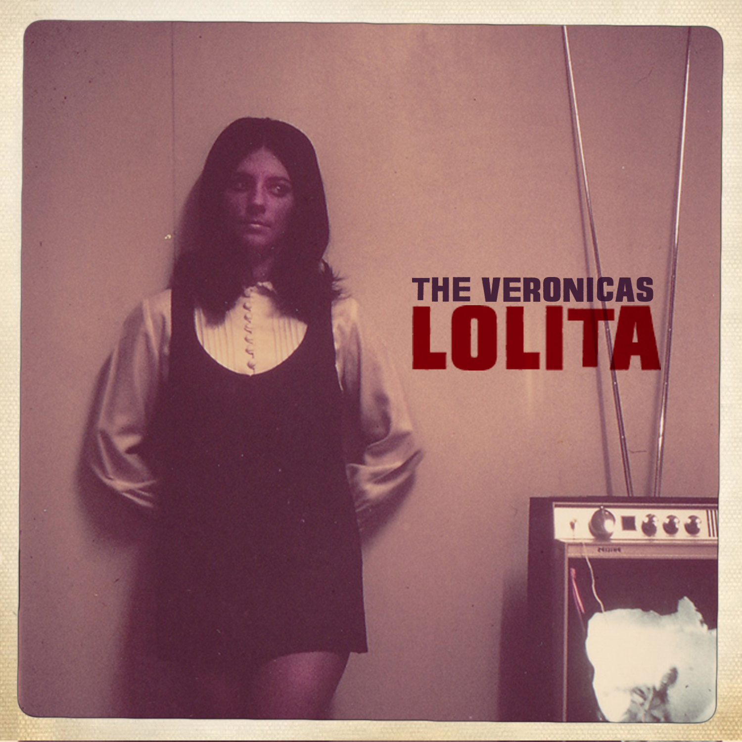 THE VERONICAS LOLITA THE VERONICAS LOLITA