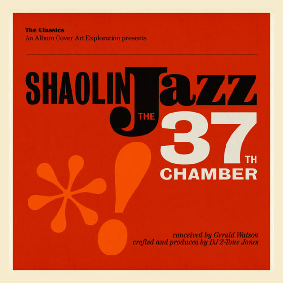 Shaolin Jazz :: The 37th Chamber BY DJ 2-Tone Jones