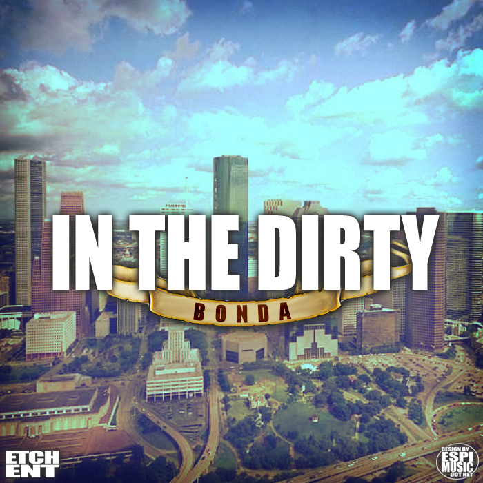 Bonda - In The Dirty 