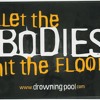 Bodies Drowning Pool Cover Mp3