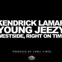 Listen to a new hiphop song Westside, Right On Time (ft. Young Jeezy) [Prod. by Canei Finch] - Kendrick Lamar