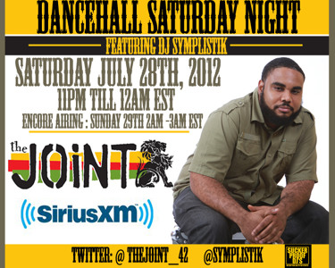 Dj Symplistik On The Joint  42 SiriusXM DanceHall Saturday Night 07/28/2012