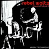 rebel waltz Classics Podcast 02