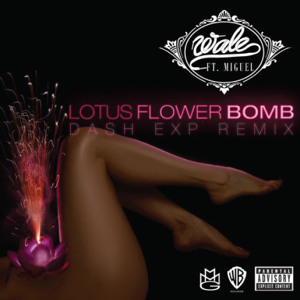 Lotus Flower bomb mix  Wale