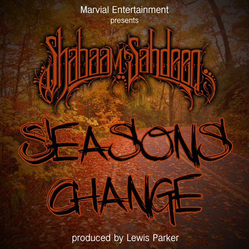 Shabaam Sahdeeq - Seasons Change