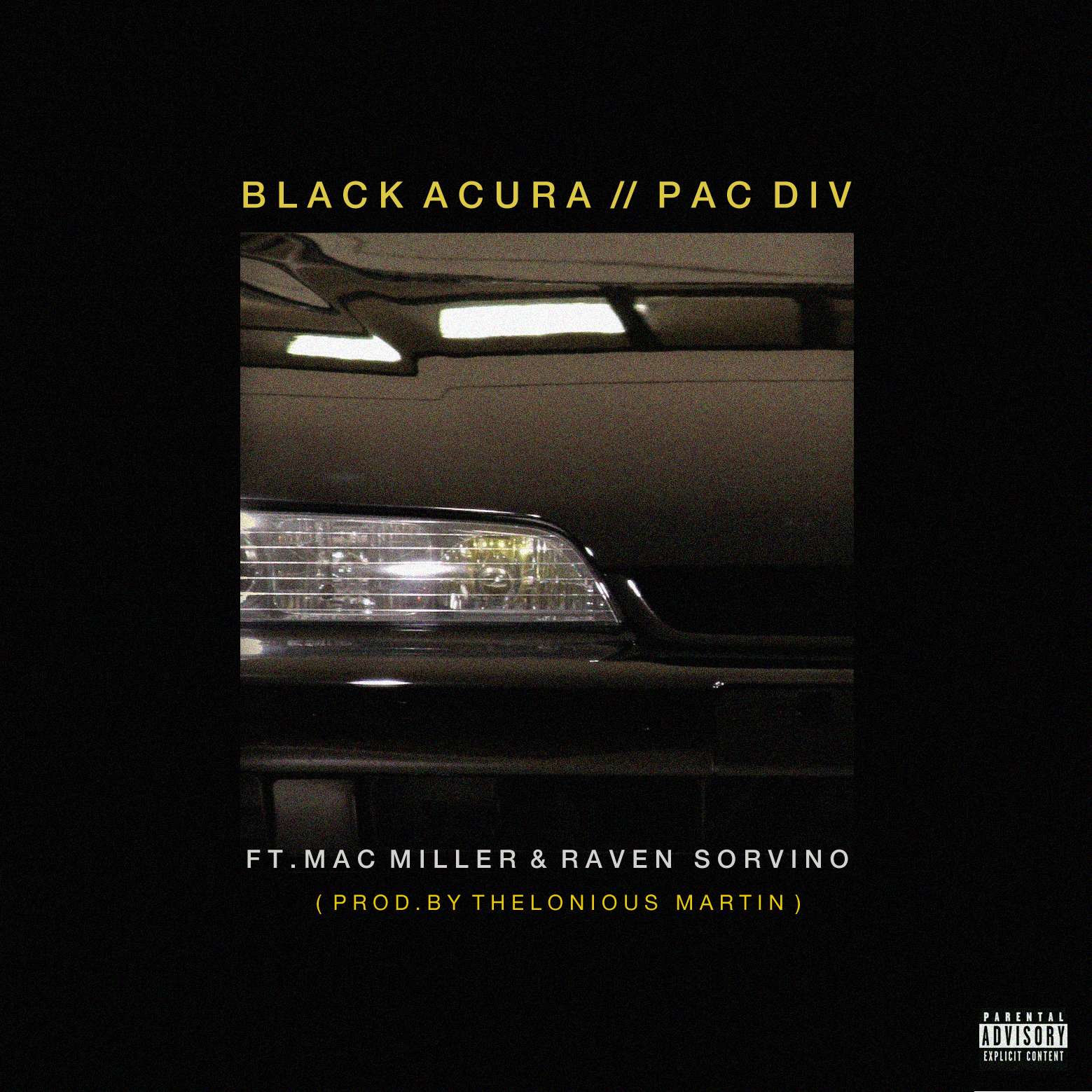 Pac Div - Black Acura (con Mac Miller & Raven Sorvino)