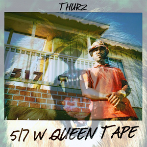Thurz – 517 W Queen Tape