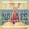 CHARLES ANS - NADA ES DISTINTO
