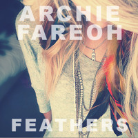 Listen to a new electro song Feathers (Original Mix) - Archie and Fareoh