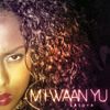 La Toya Linger - Mi Waan Yu