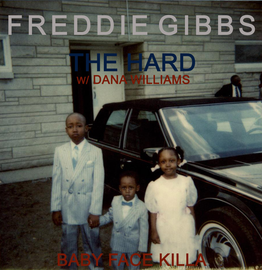 Freddie Gibbs – The Hard (con Dana Williams)