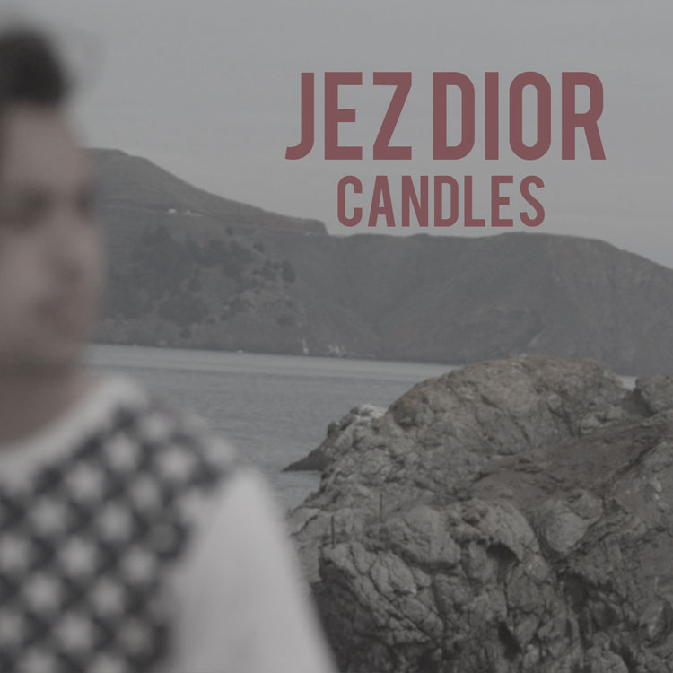 Jez Dior - Candles 