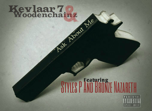 Kevlaar 7 & Woodenchainz - Ask about me (con Styles P & Bronze Nazareth)