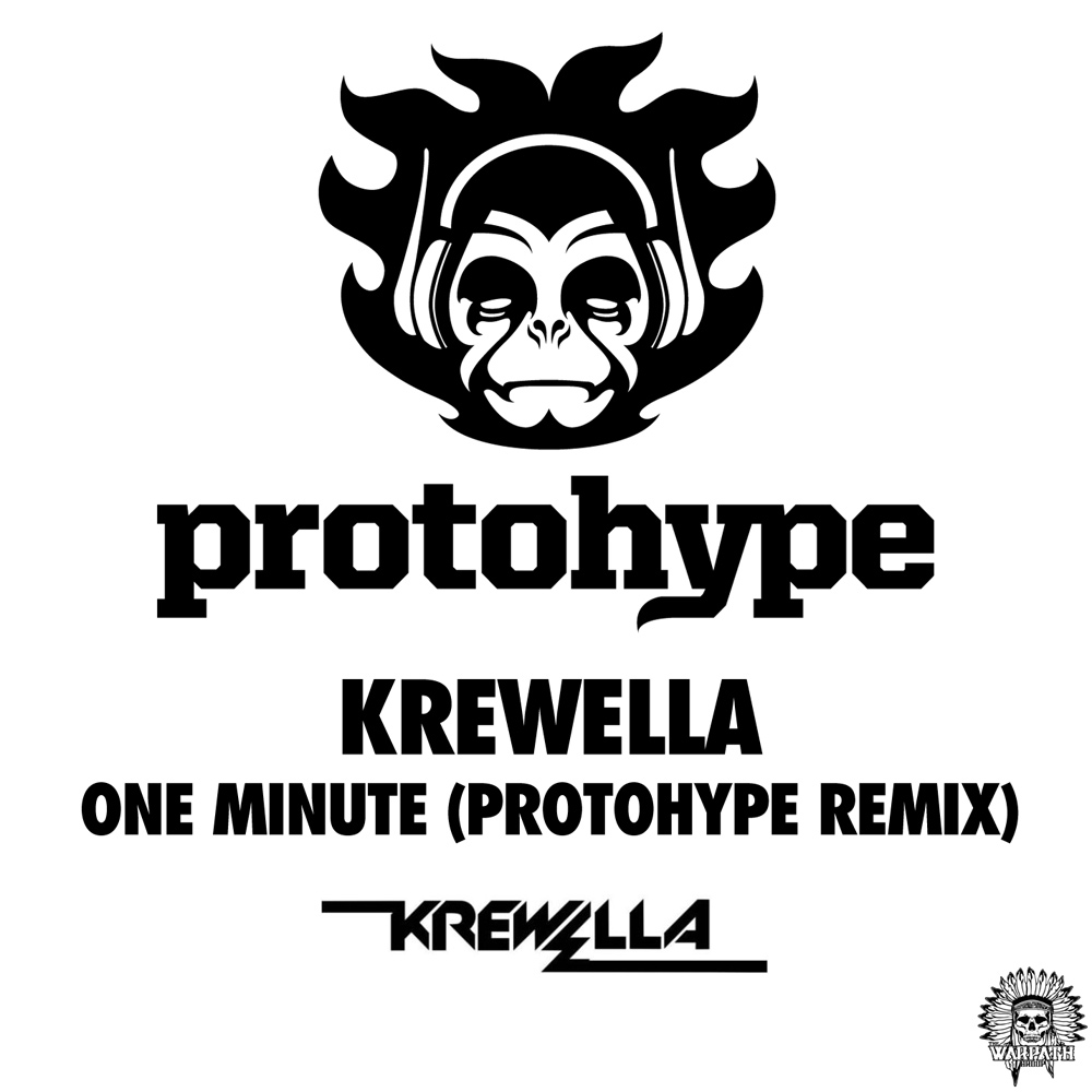 Krewella   One Minute (Protohype Remix)