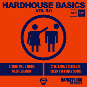 [DFS012] Hardhouse Basics Vol.5 - Mediterraneo / Check The Funky Sound Artworks-000030068602-s7z01d-crop