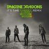 Imagine Dragons It S Time Cherry Cherry Boom Boom Remix Mp3