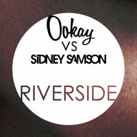 Listen to a new remix song Riverside (Trap Remix) - Ookay vs Sidney Samson
