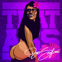 Listen to a new hiphop song That A$$ [Free Download] - Bro Safari