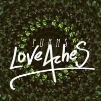 Listen to a new rock song Love Aches - Furns