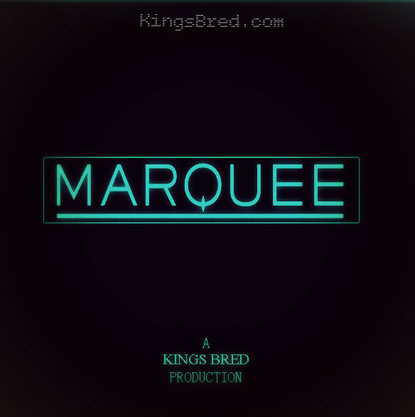 "Marquee" by KINGS BRED