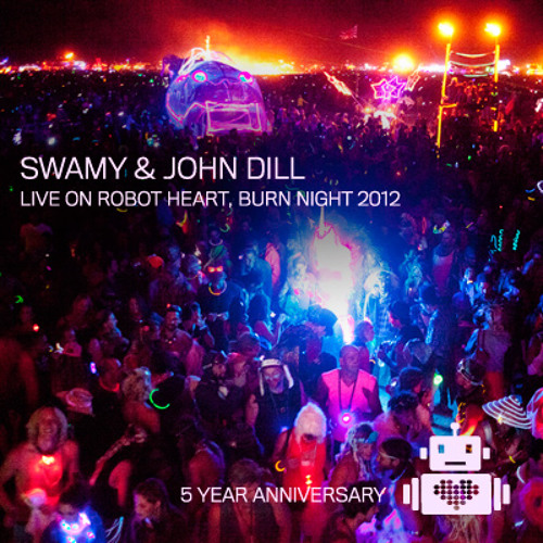 Swamy and John Dill - Robot Heart - Burn Night 2012