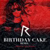 Rihanna feat. Chris Brown - Birthday Cake (Extended Mix By.Dj Dim Ros) album artwork