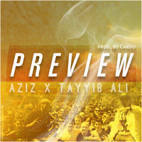 Listen to a new hiphop song Preview (Prod. Cardo) - Aziz ft. Tayyib Ali 