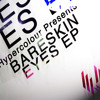 BareSkin - Eyes EP
