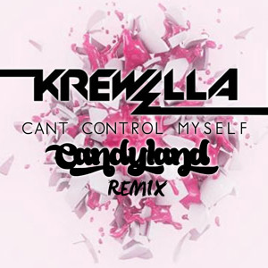 Krewella   Can\'t Control Myself (Candyland Remix) www 4DJ us