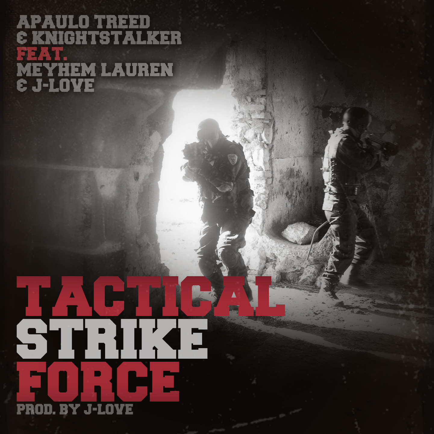 "Tactical Strike Force" Apaulo Treed & Knightstalker feat. Meyhem Lauren & J-Love- (prod. by J-Love) 