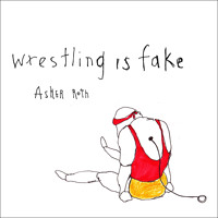 Listen to a new hiphop song Wrestling is Fake - Asher Roth
