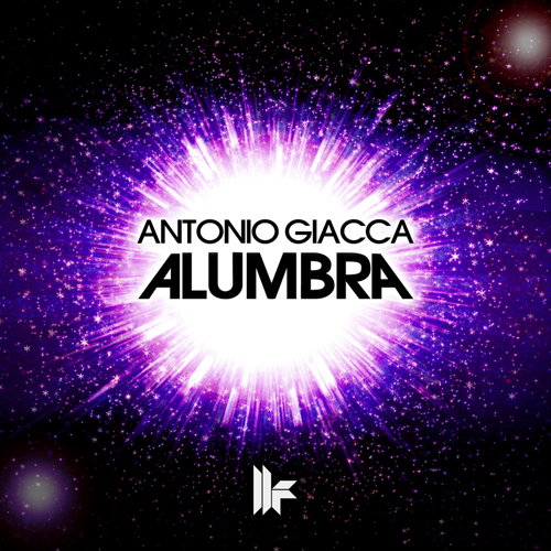 Antonio Giacca - Alumbra [Toolroom Records]
