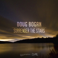 Listen to a new remix song Surrender the Stars - Doug Bogan