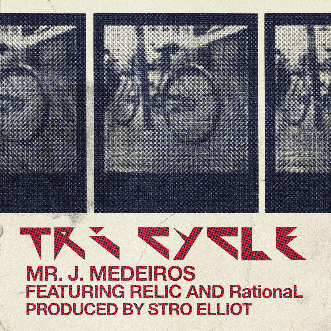  Mr. J. Medeiros - Tri Cycle (con Relic & RationaL)