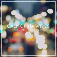 Listen to a new remix song Tokyo (Different Sleep Remix) - California Wives