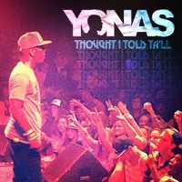Listen to a new hiphop song Thought I Told Y'all - YONAS