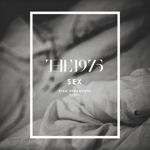 the 1975 remix sex the 1975 remix sex