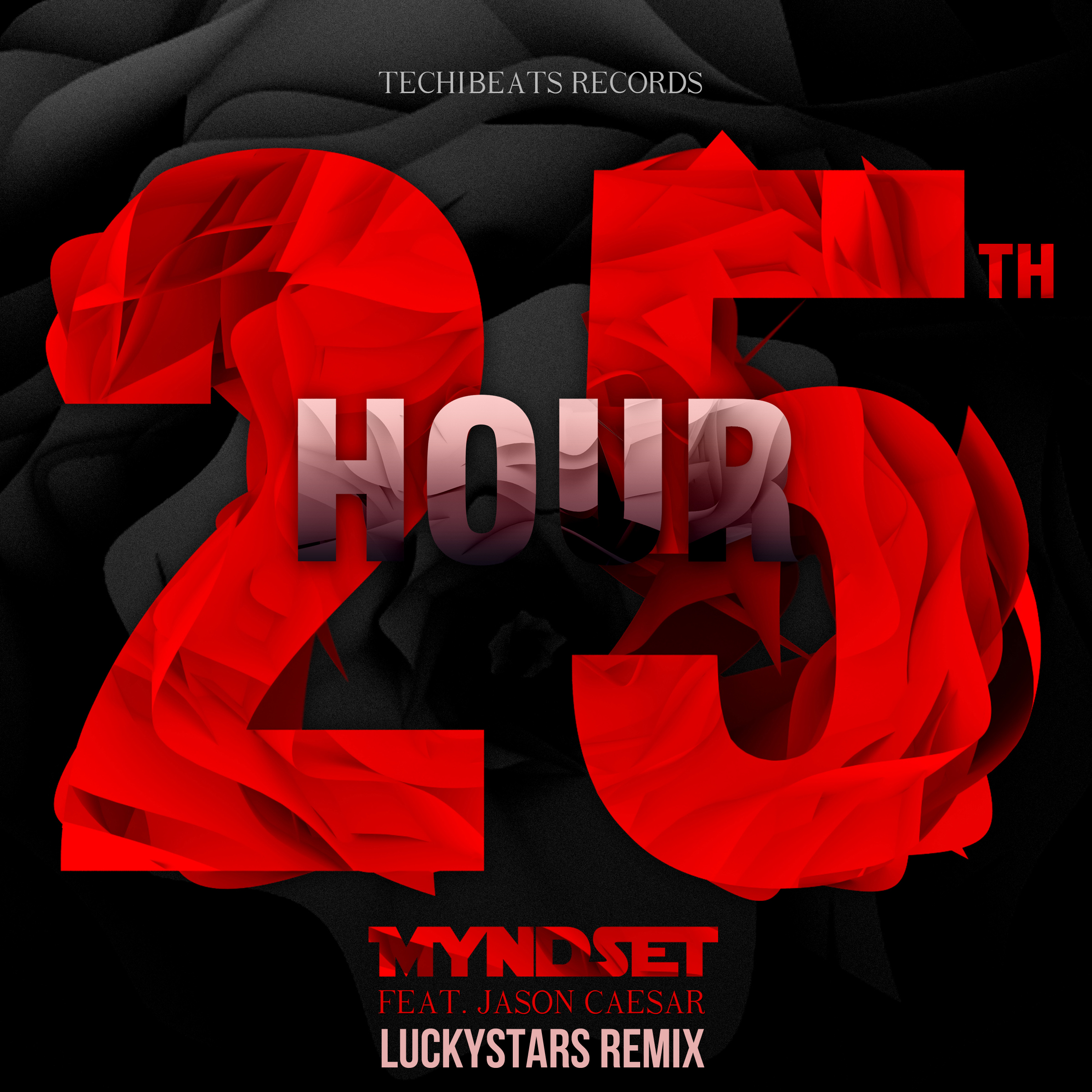 Myndset ft. Jason Caesar - 25th Hour (Lucky Stars Remix)
